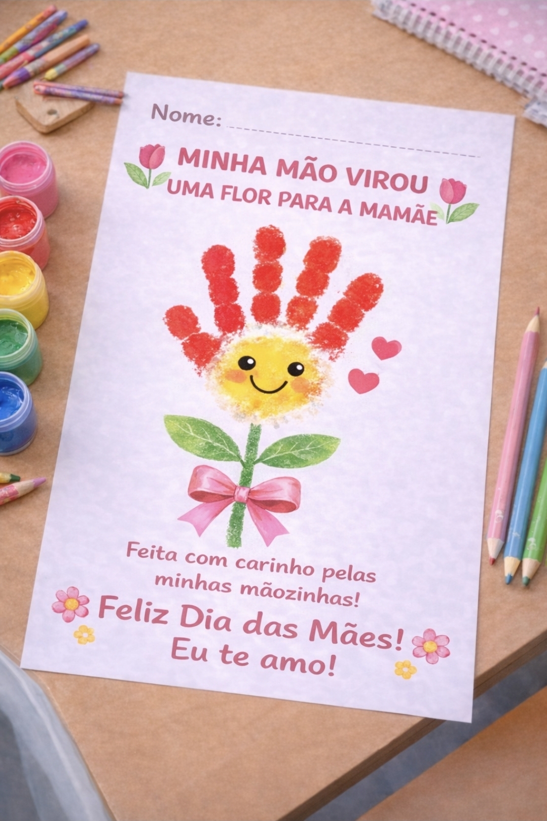 Minha Mão Virou Uma Flor Para Mamãe